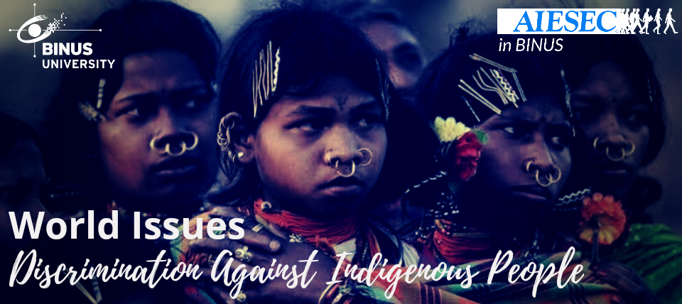 [World Issues: Discrimination Against Indigenous People]