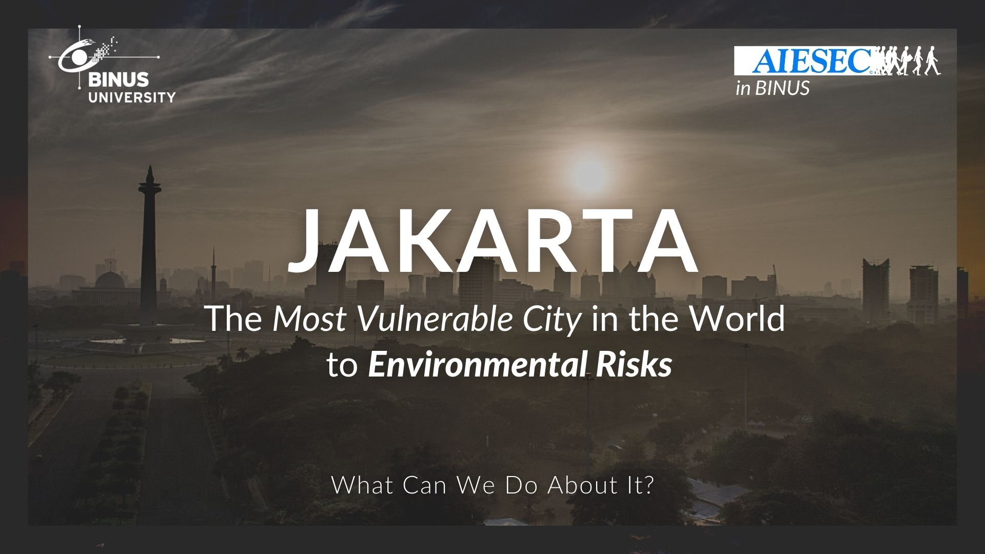 Jakarta, The Most Vulnerable City in the World to Environmental Risks