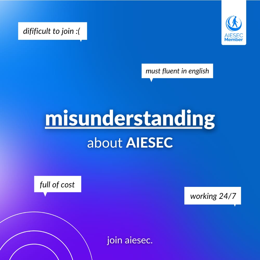 Misunderstandings About AIESEC