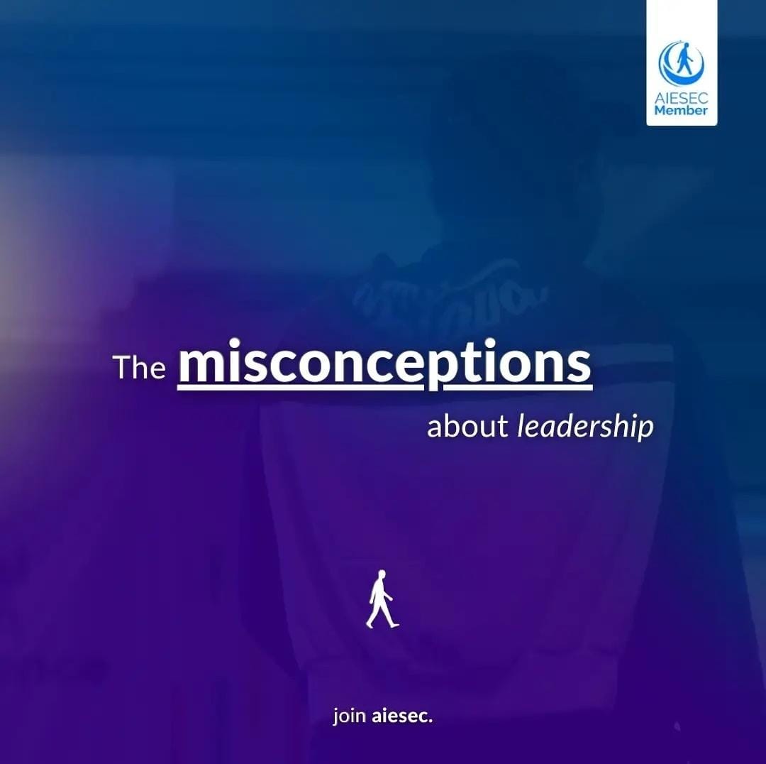 The Misconceptions About Leadership