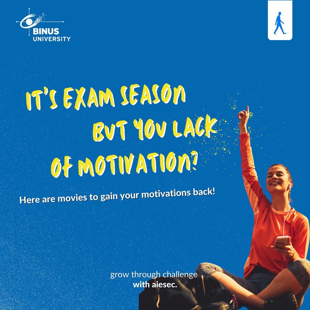 It’s exam season but you lack of motivation? Here are movies to gain your motivation back