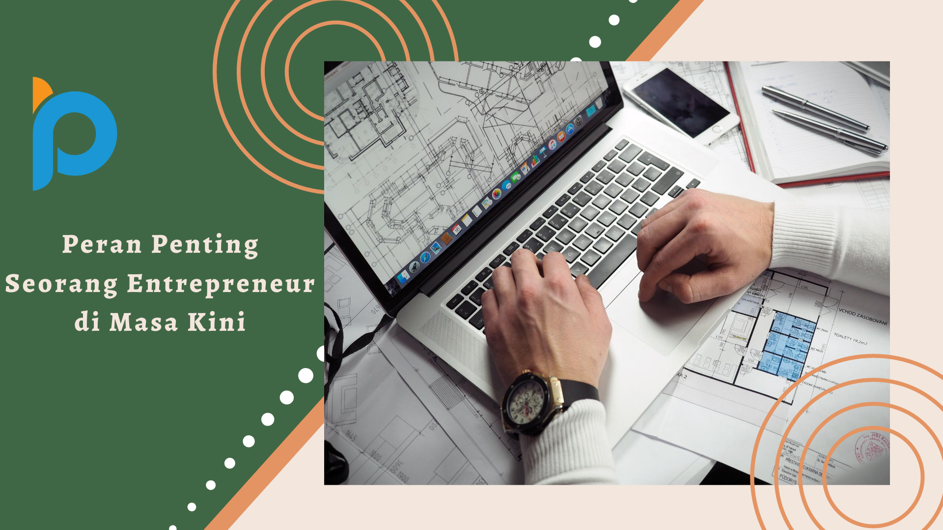 Peran Penting Seorang Entrepreneur di Masa Kini