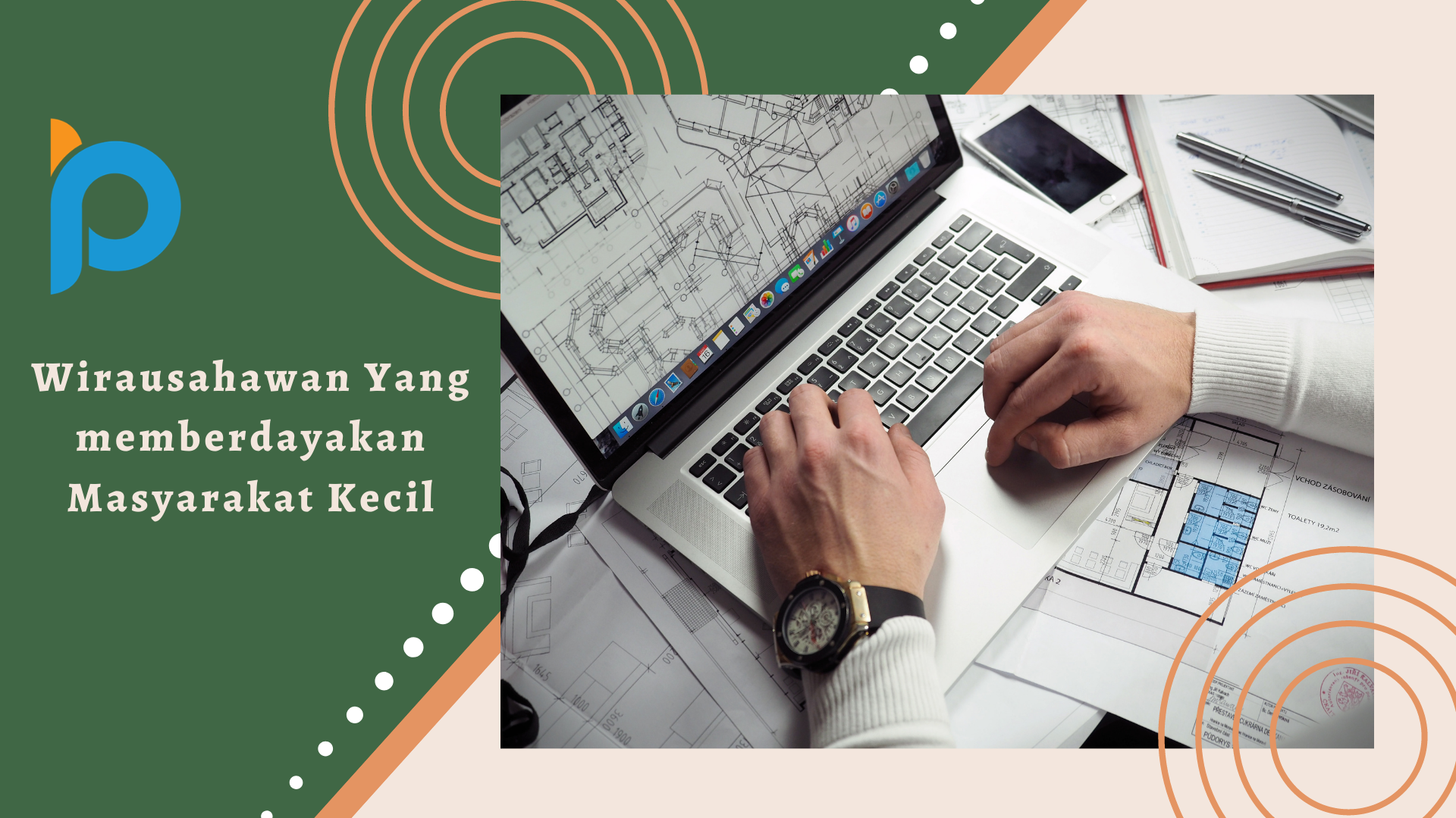 Wirausahawan yang Memberdayakan Masyarakat Kecil