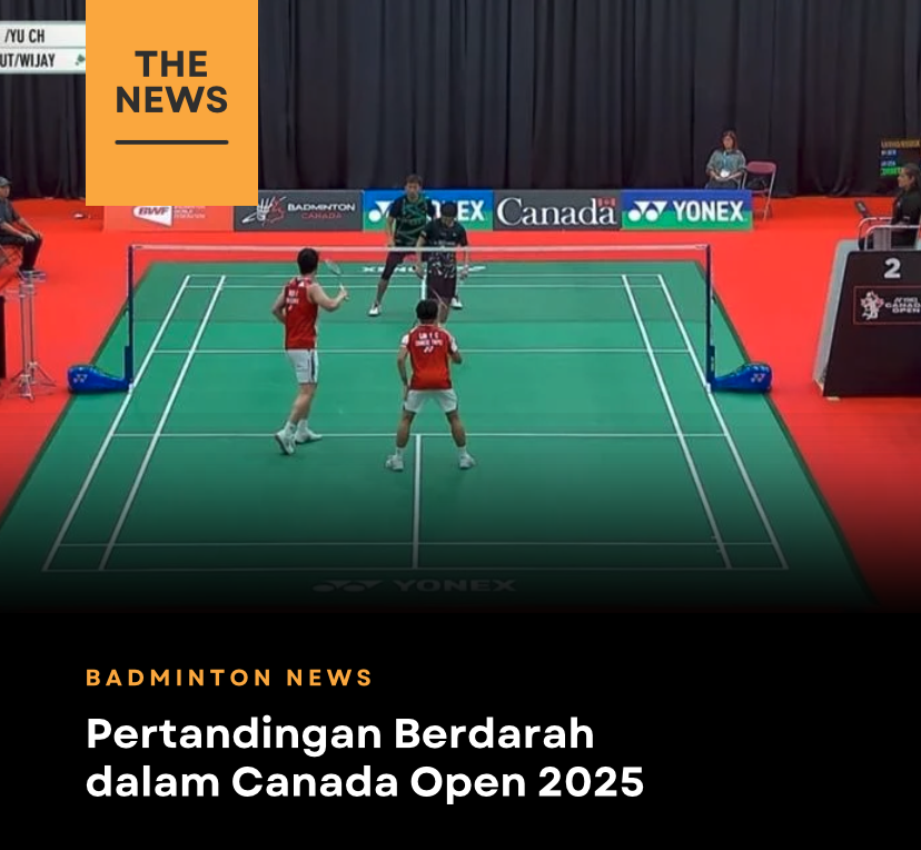 Pertandingan Berdarah dalam Canada Open 2025