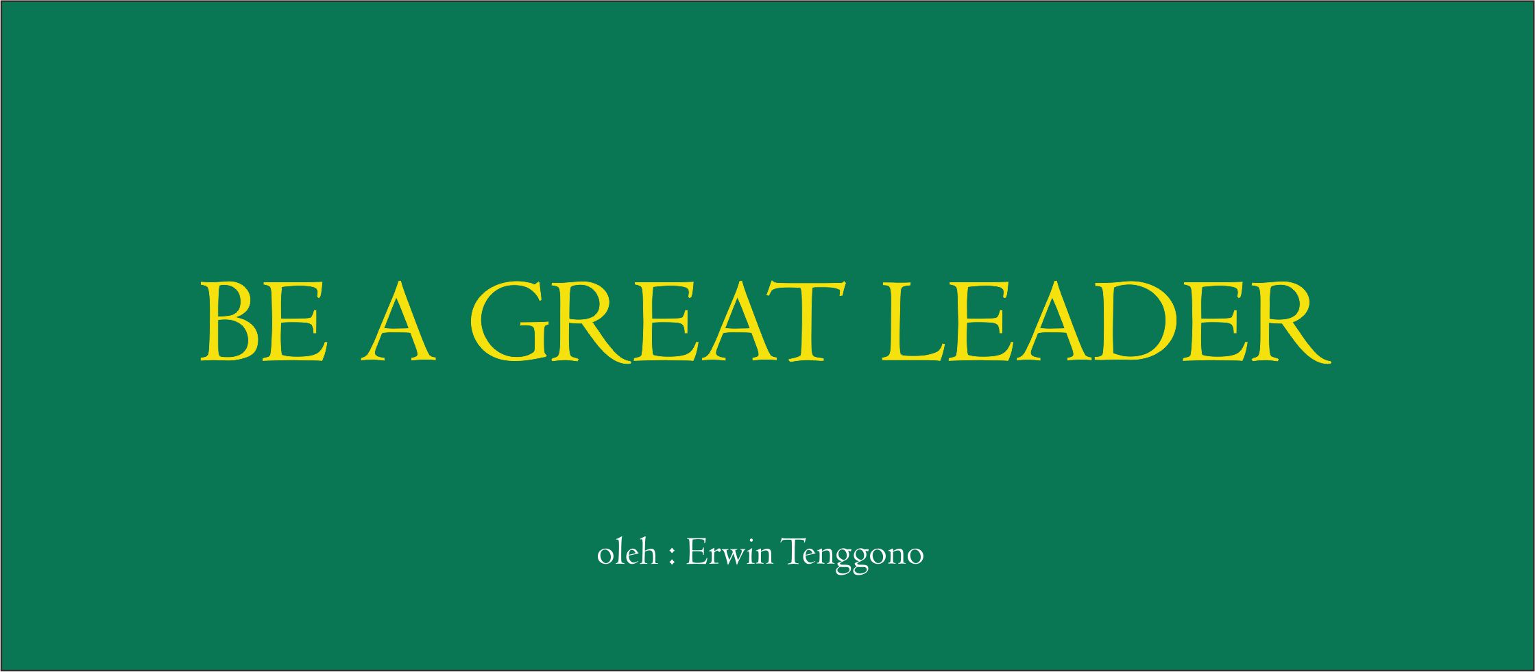 Be A Great Leader – BIC