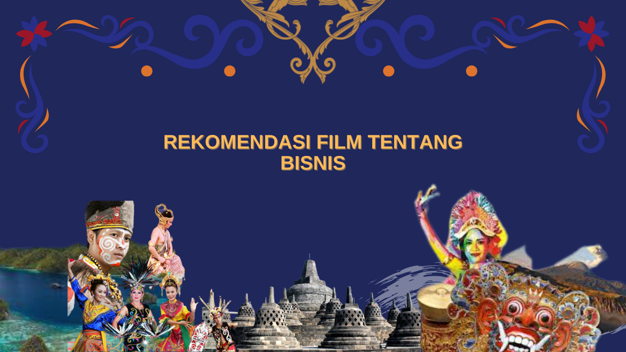 Rekomendasi Film Tentang Bisnis