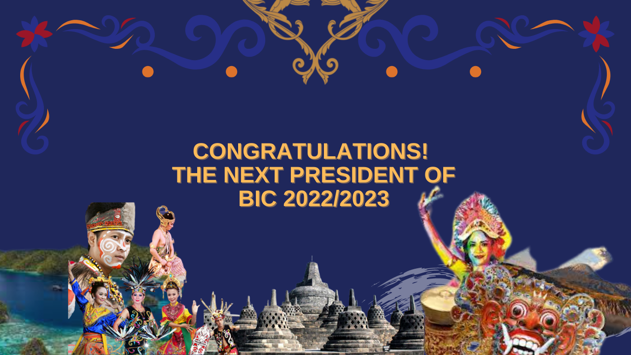 Congratulations! The Next President of BIC 2022/2023