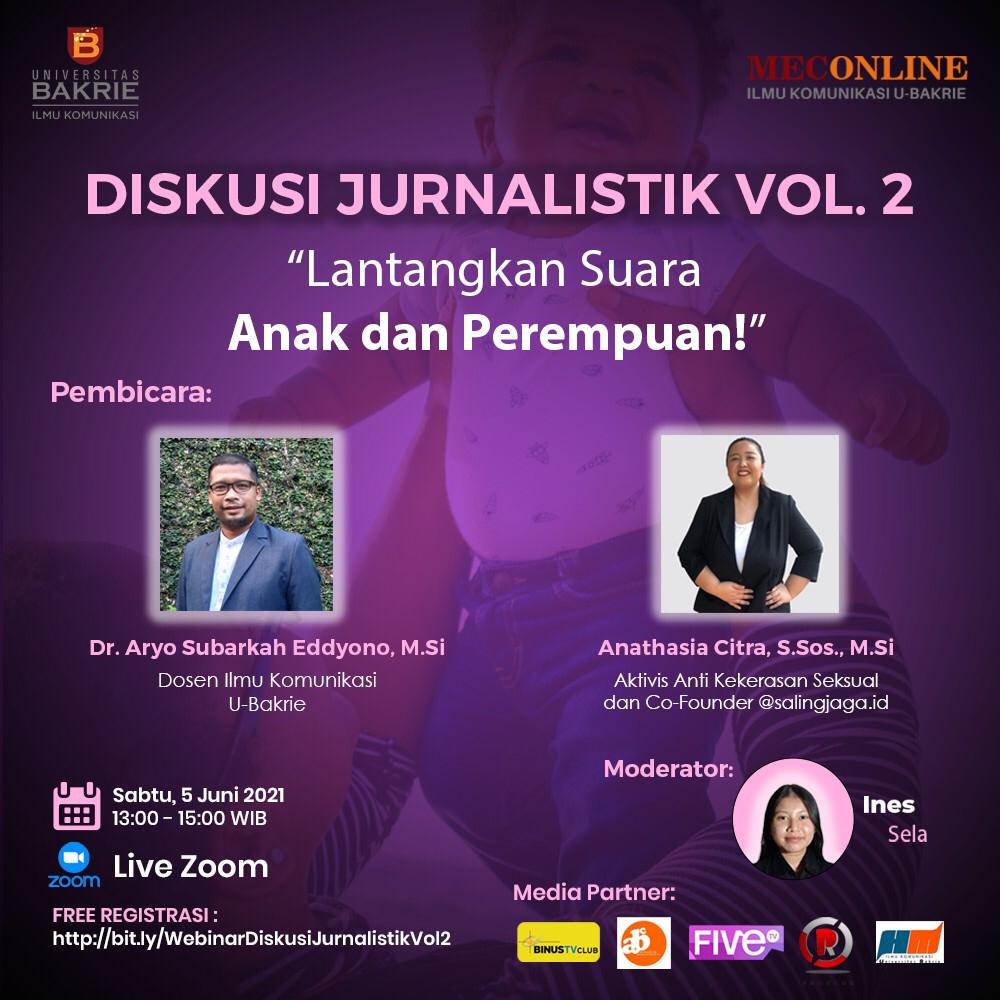 Webinar Diskusi Jurnalistik Vol. 2, “Lantangkan Suara Anak dan Perempuan!”