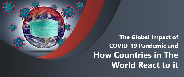 THE GLOBAL IMPACT OF COVID-19 PANDEMIC AND HOW COUNTRIES IN THE WORLD ...