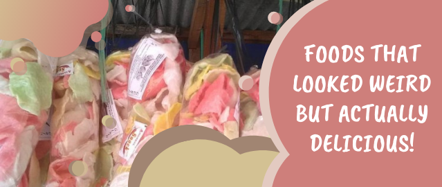 FOODS THAT LOOKED WEIRD BUT ACTUALLY DELICIOUS!