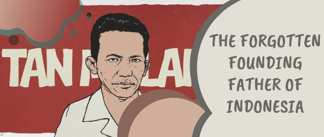 THE FORGOTTEN FOUNDING FATHER OF INDONESIA