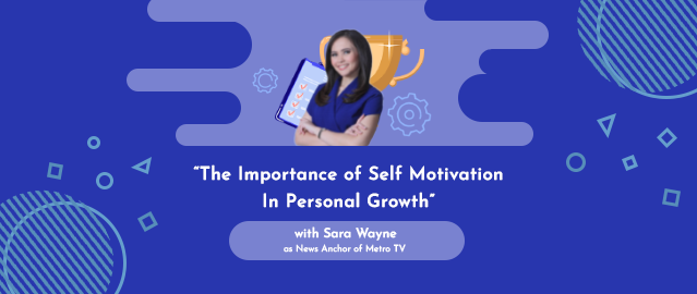 TALK SHOW “THE IMPORTANCE OF SELF-MOTIVATION IN PERSONAL GROWTH”
