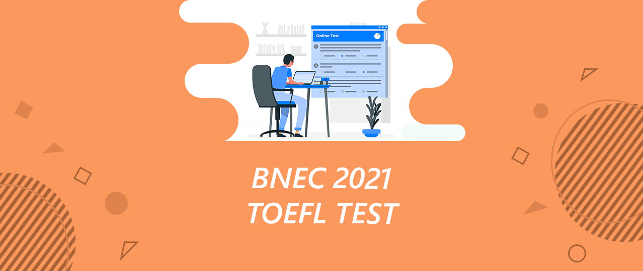 BNEC 2021 TOEFL TEST