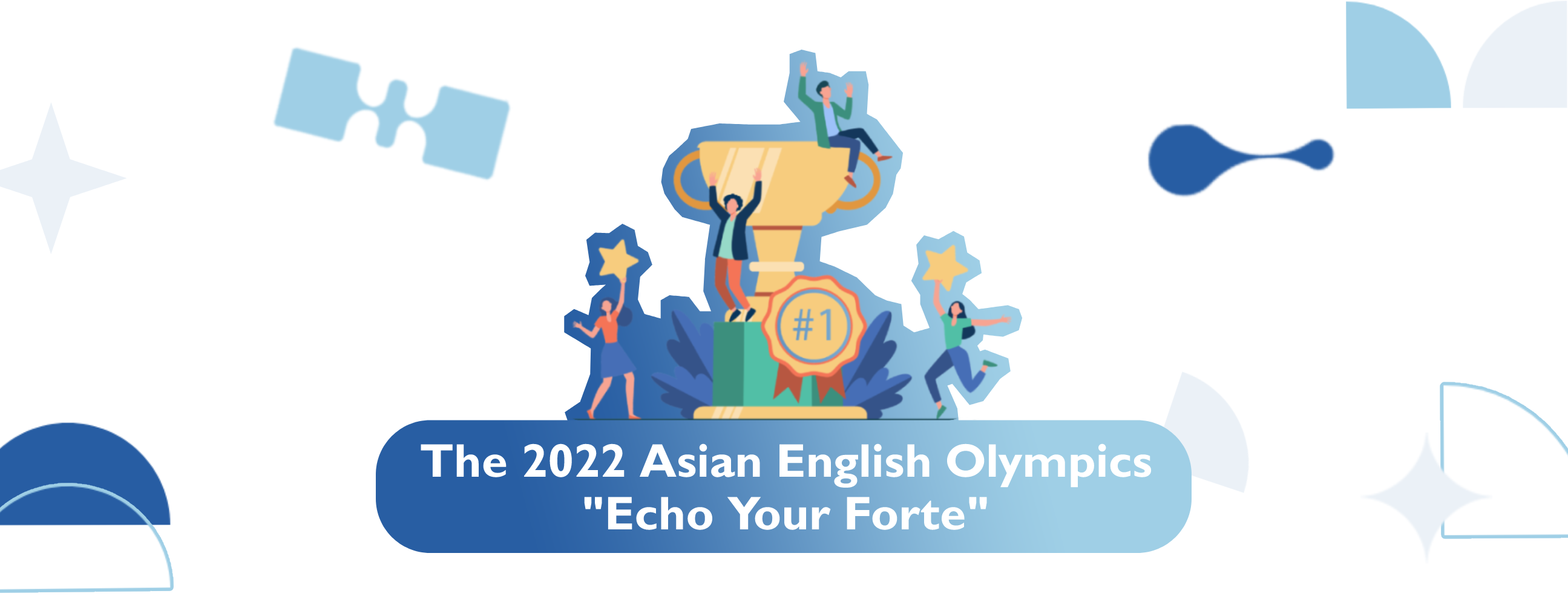THE 2022 ASIAN ENGLISH OLYMPICS ECHO YOUR FORTE BINA NUSANTARA