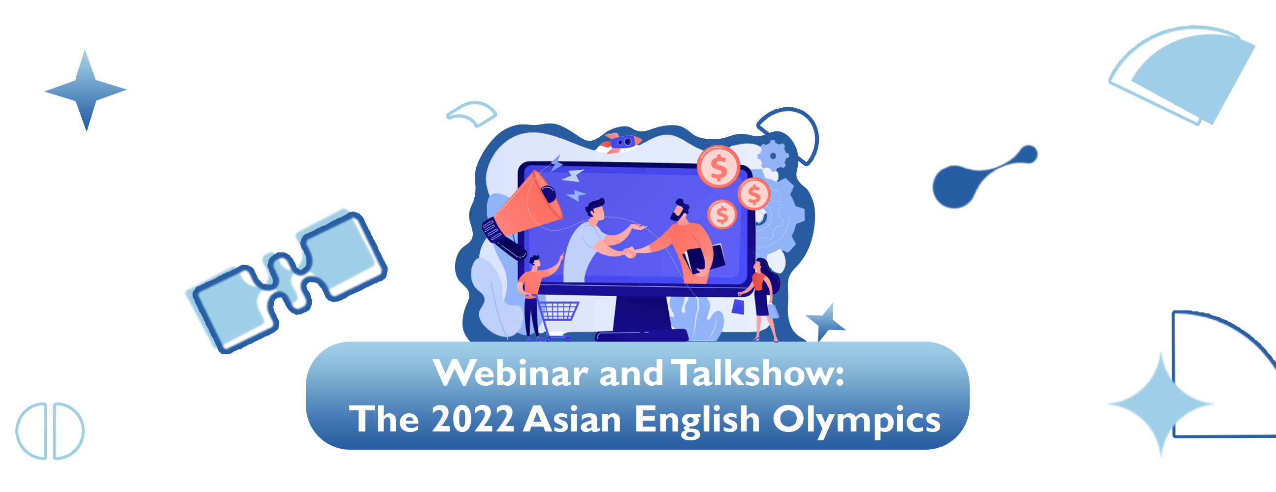 WEBINAR & TALK SHOW THE 2022 ASIAN ENGLISH OLYMPICS BINA NUSANTARA