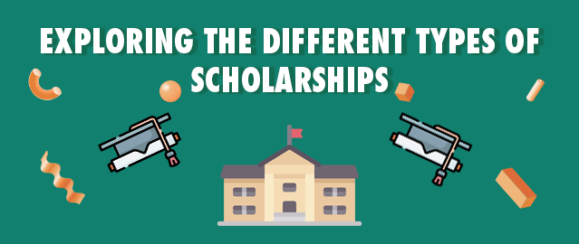 EXPLORING THE DIFFERENT TYPES OF SCHOLARSHIP.