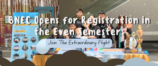 BNEC Opens for Registration in the Even Semester: Join “The Extraordinary Flight