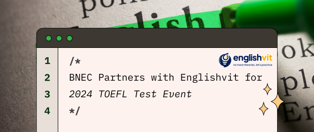 BNEC Partners with Englishvit for 2024 TOEFL Test Event
