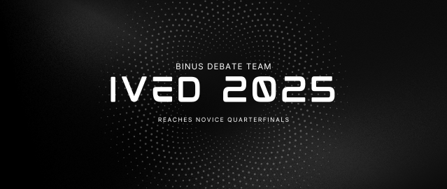 BINUS Debate Team Shines at IVED 2025, Reaches Novice Quarterfinals
