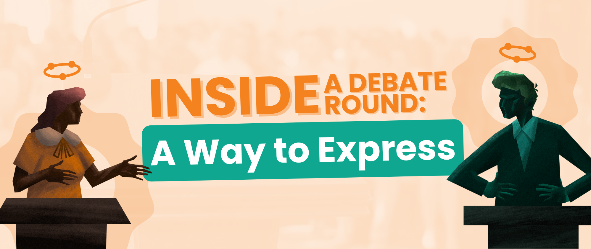 INSIDE A DEBATE ROUND: A WAY TO EXPRESS