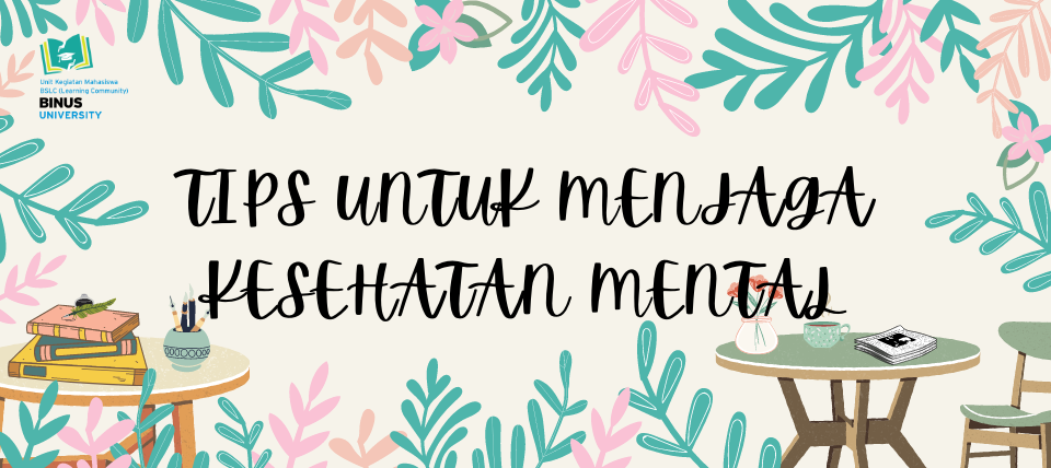 Tips untuk Menjaga Kesehatan Mental