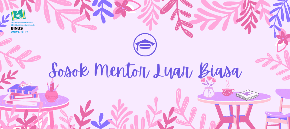 Sosok Mentor Luar Biasa