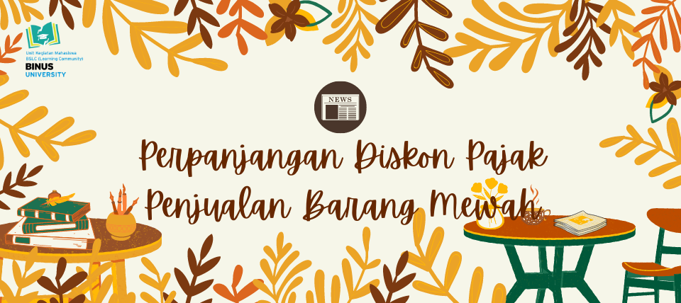 Perpanjangan Diskon Pajak Penjualan Barang Mewah