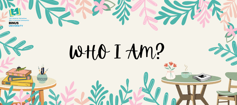 Who I Am?