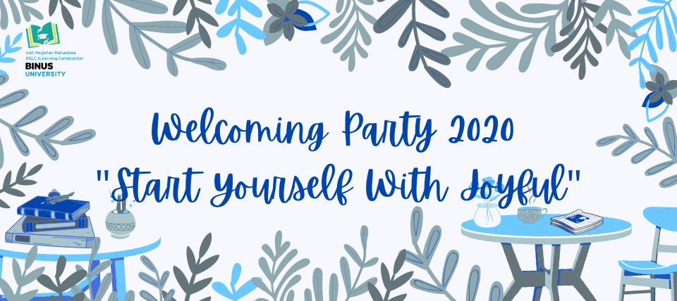 Welcoming Party 2021 “Start Yourself With Joyful” Berlangsung Meriah