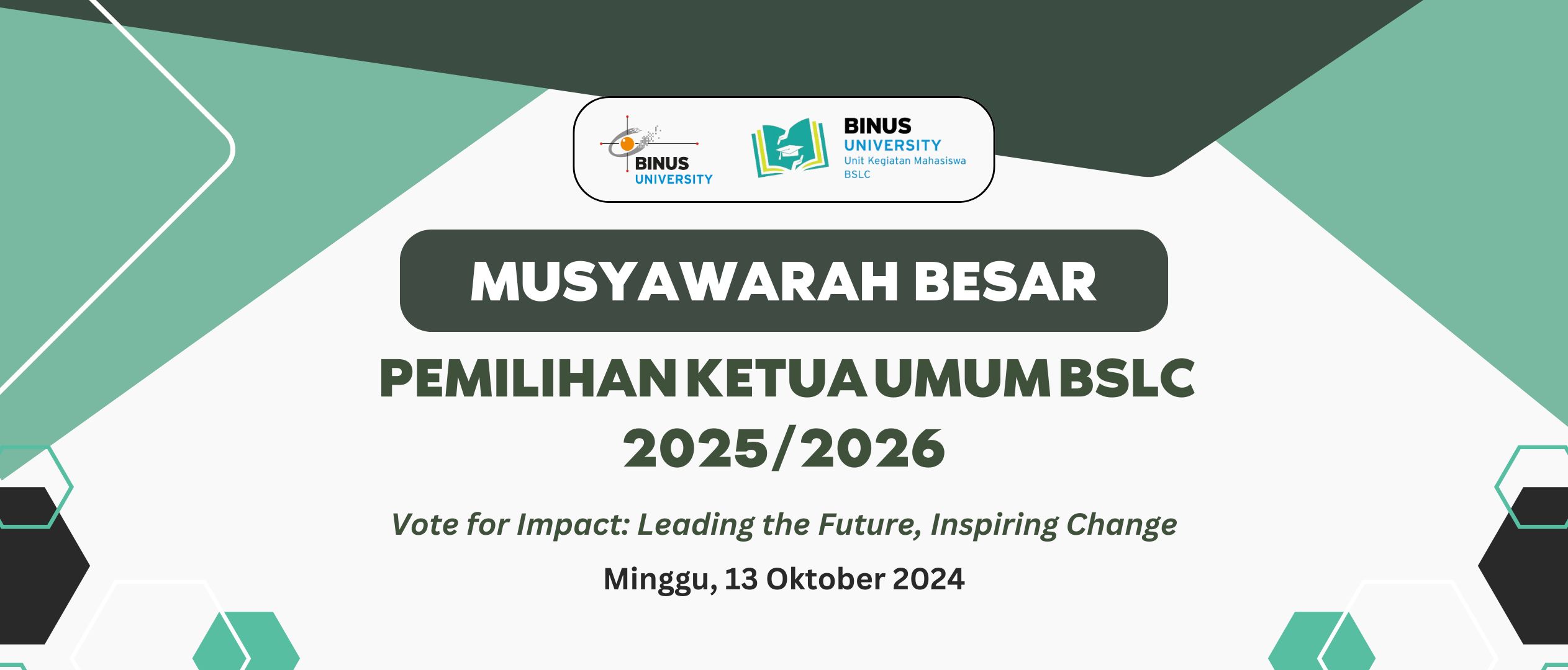 Musyawarah Besar & Pemilihan Ketua Umum BSLC 2025/2026 “Leading the Future, Inspiring Change”