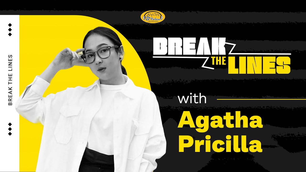 #BreakTheLines : The Meaning Behind ‘Esok Siapa Tau – Agatha Pricilla’