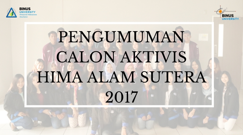 Pengumuman Calon Aktivis HIMA Alam Sutera 2017