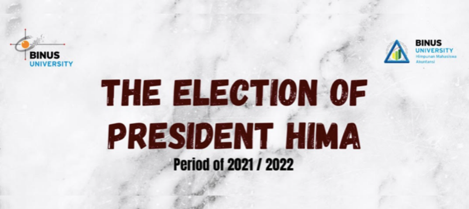 THE ELECTION OF PRESIDENT HIMA 2021/2022