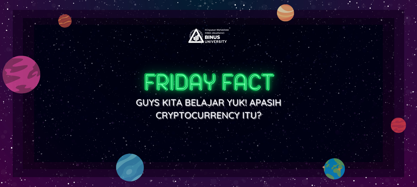 Friday Fact: Guys Kita belajar Yuk! Apasih Cryptocurrency Itu?
