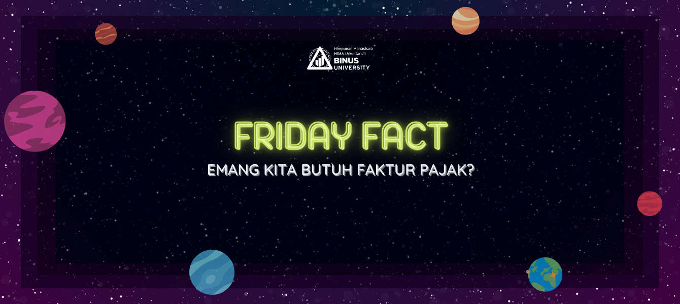 Friday Fact: Emang Kita Butuh Faktur Pajak?