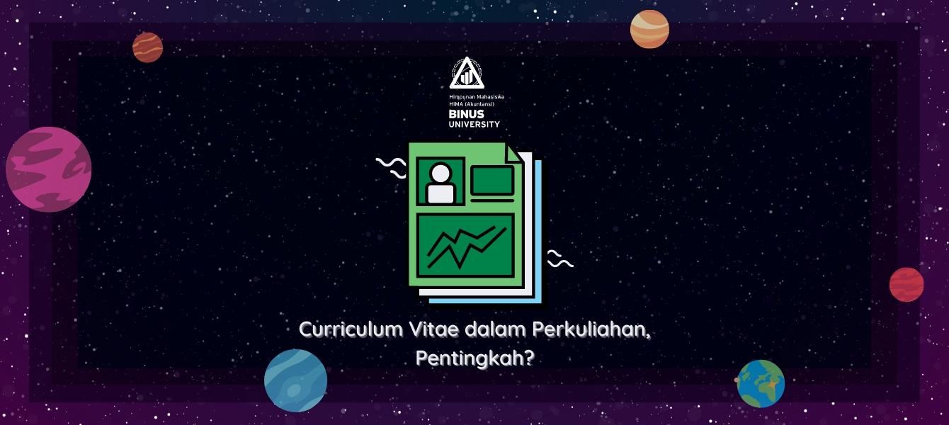 Curriculum Vitae dalam Perkuliahan, Pentingkah? – Himpunan Mahasiswa