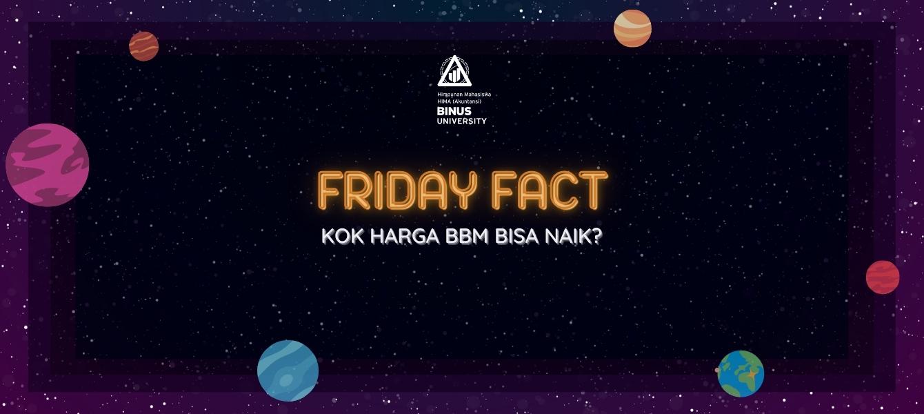 Friday Fact: Kok Harga BBM Bisa Naik?