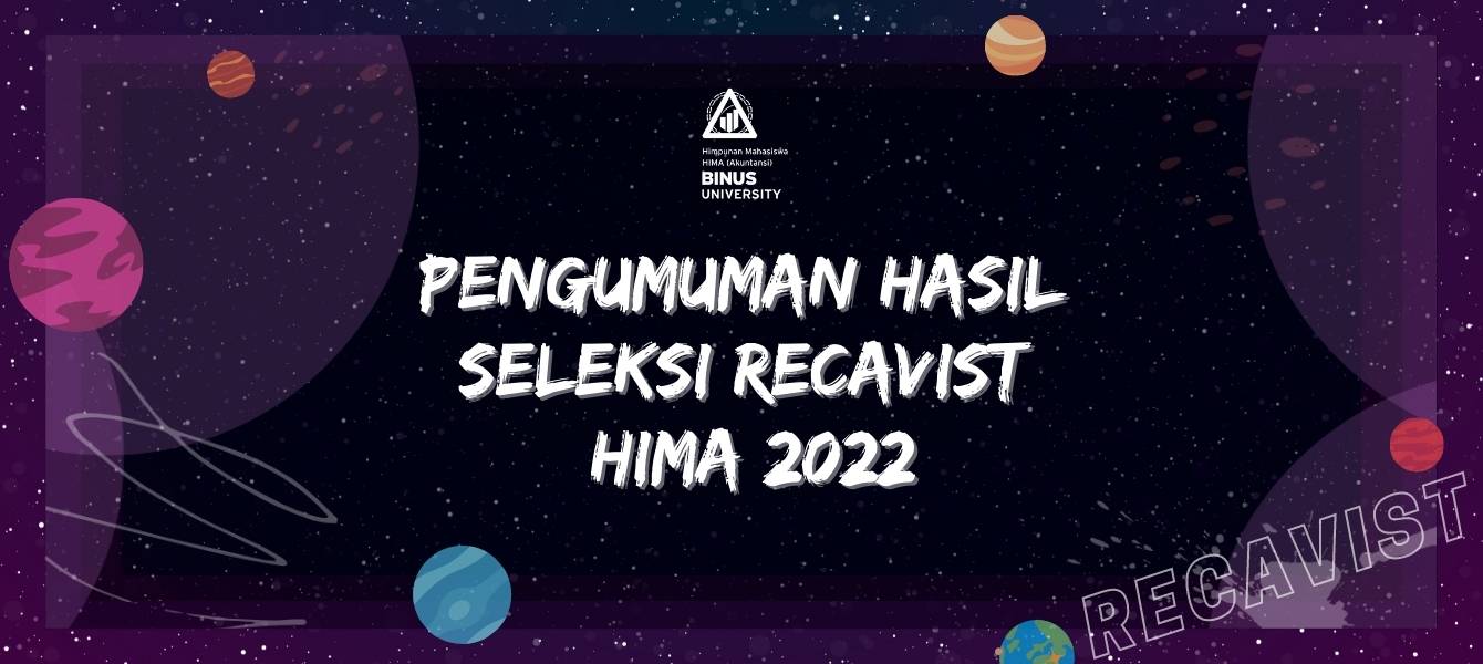 PENGUMUMAN HASIL SELEKSI RECAVIST HIMA 2022