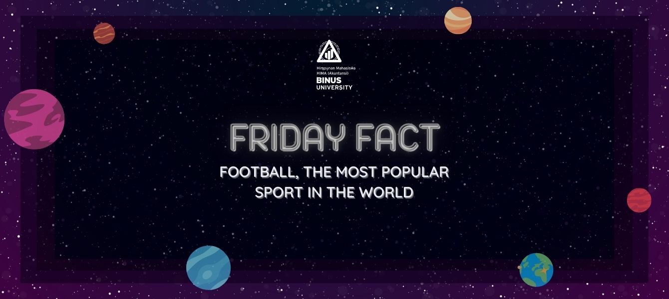 Friday Fact: Football, The Most Popular Sport in The World