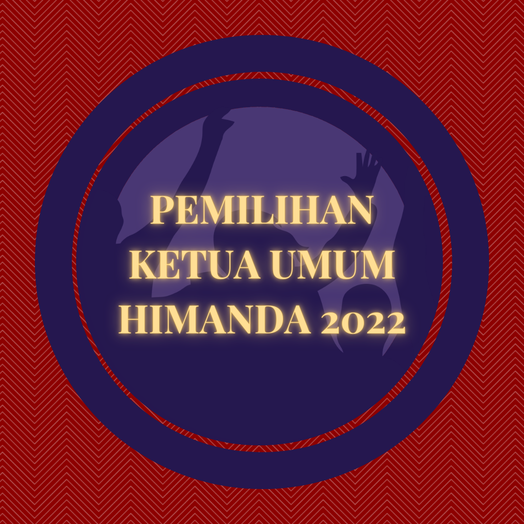 PEMILIHAN KETUA UMUM HIMANDA PERIODE 2022/2023