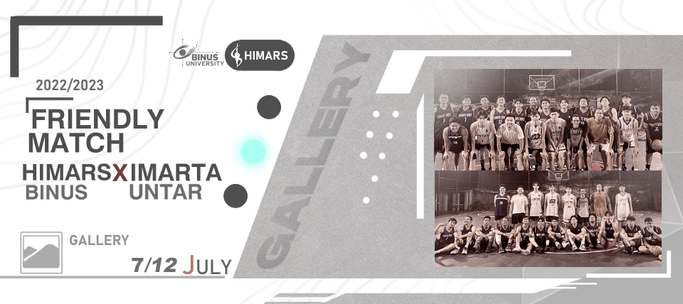 Friendly Match HIMARS BINUS X IMARTA UNTAR