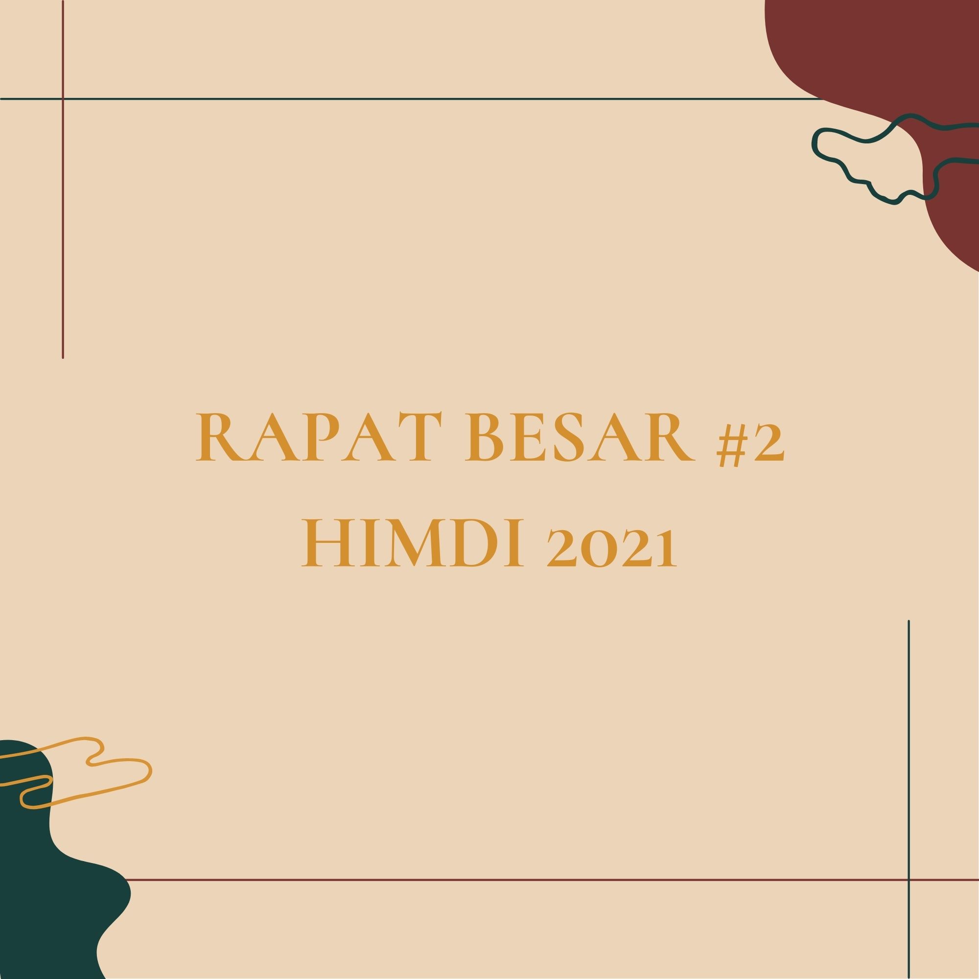 Rapat Besar #2 HIMDI 2021