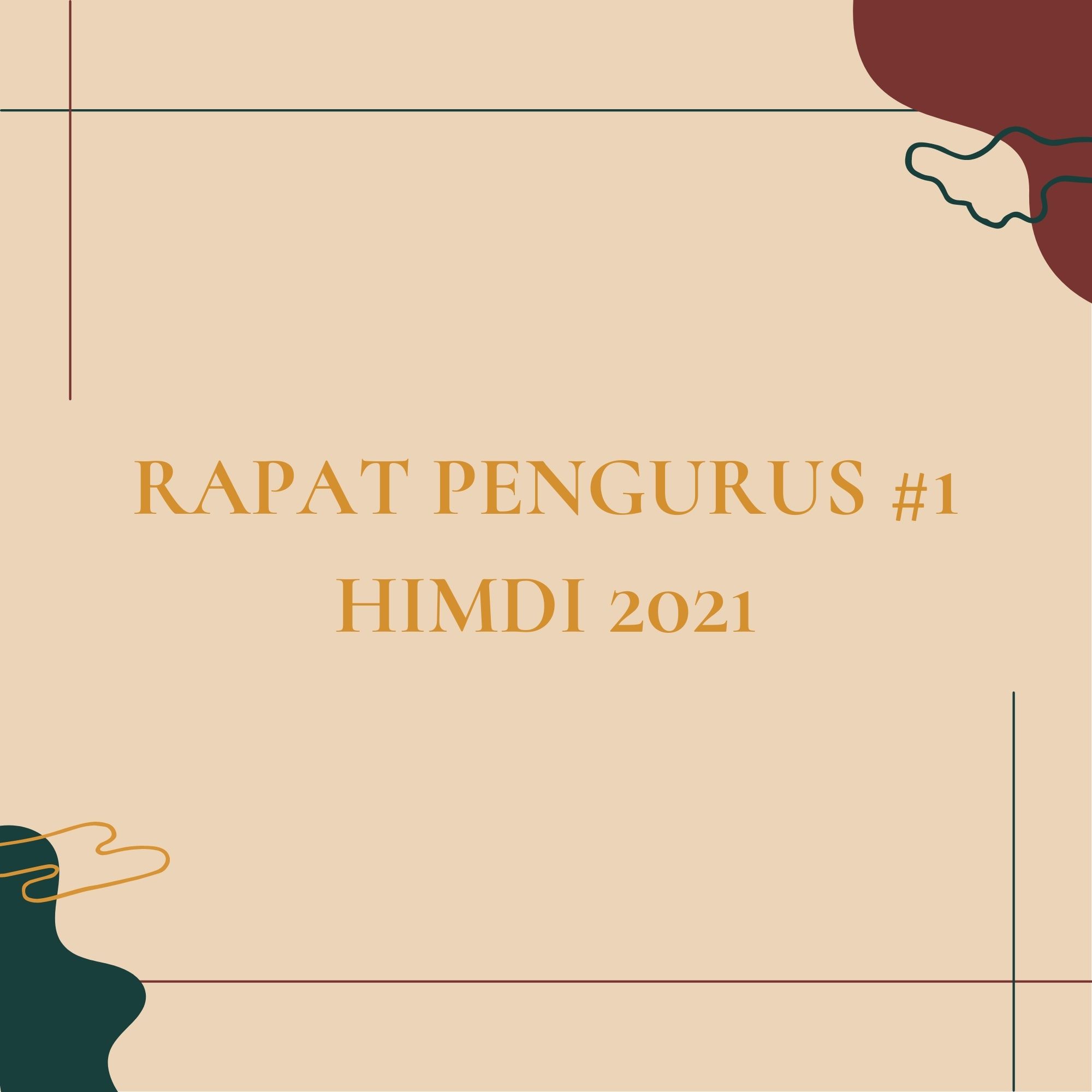 RAPAT PENGURUS #1 HIMDI 2021