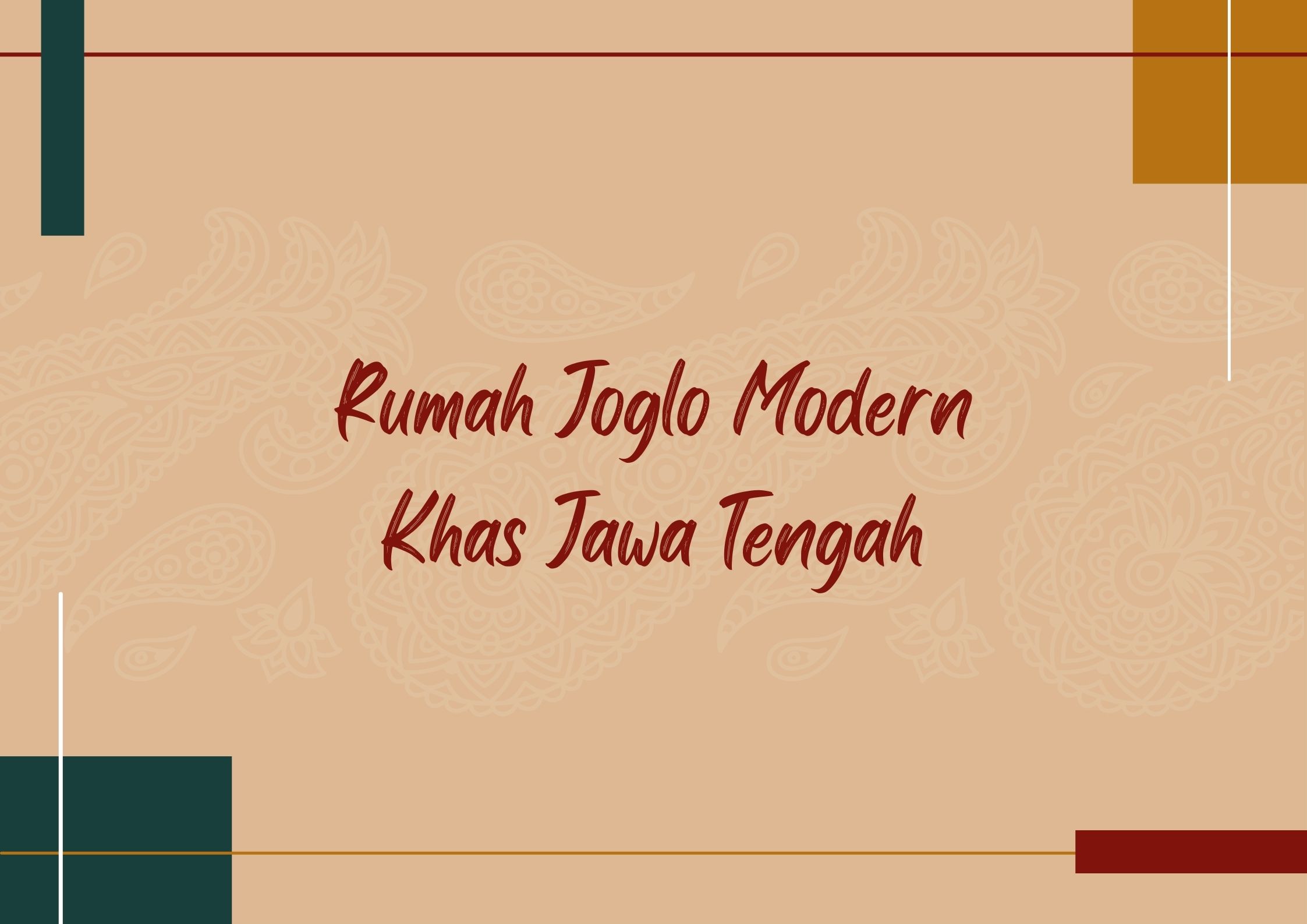 RUMAH JOGLO MODERN KHAS JAWA TENGAH