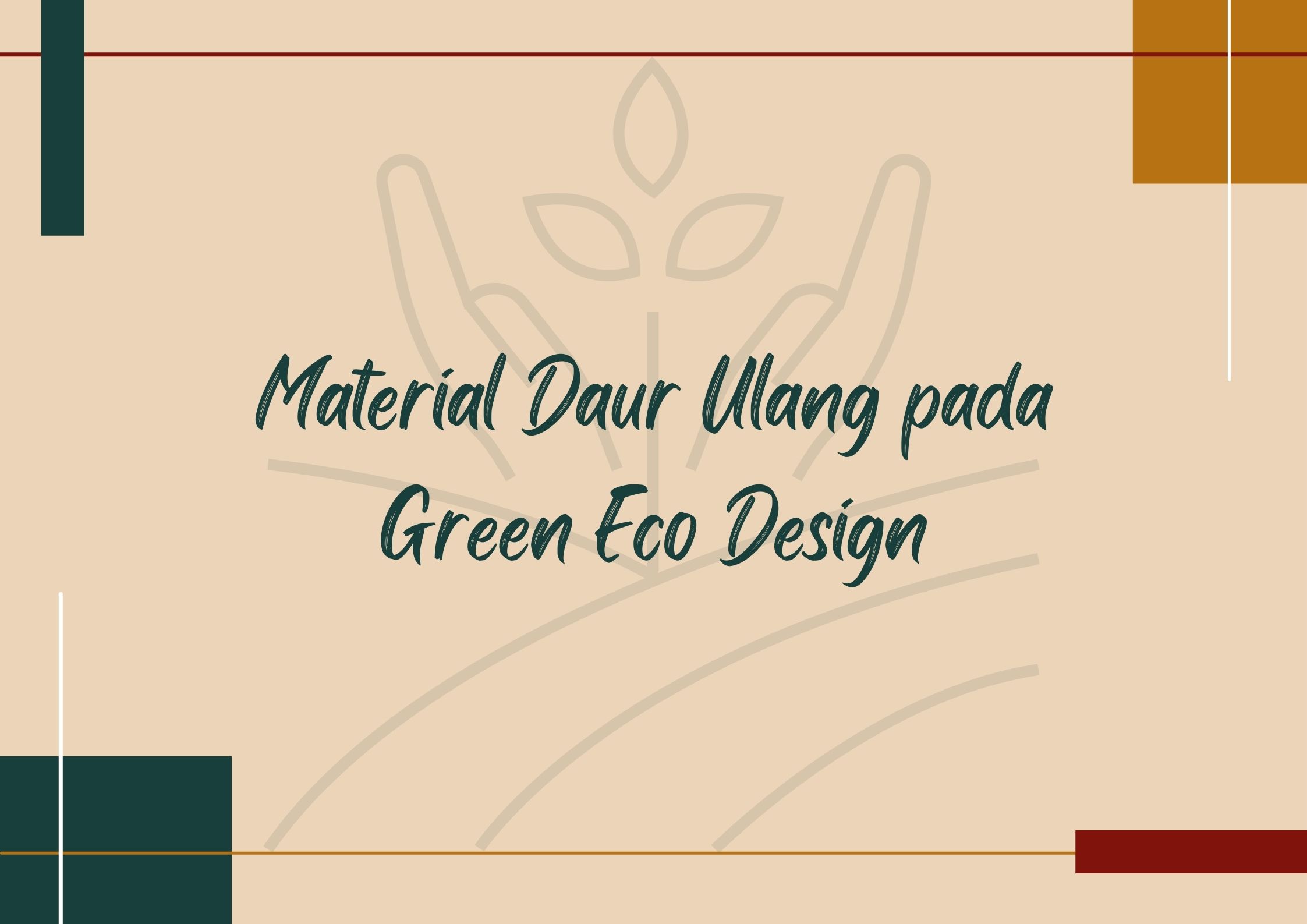 Material Daur Ulang pada Green Eco Design