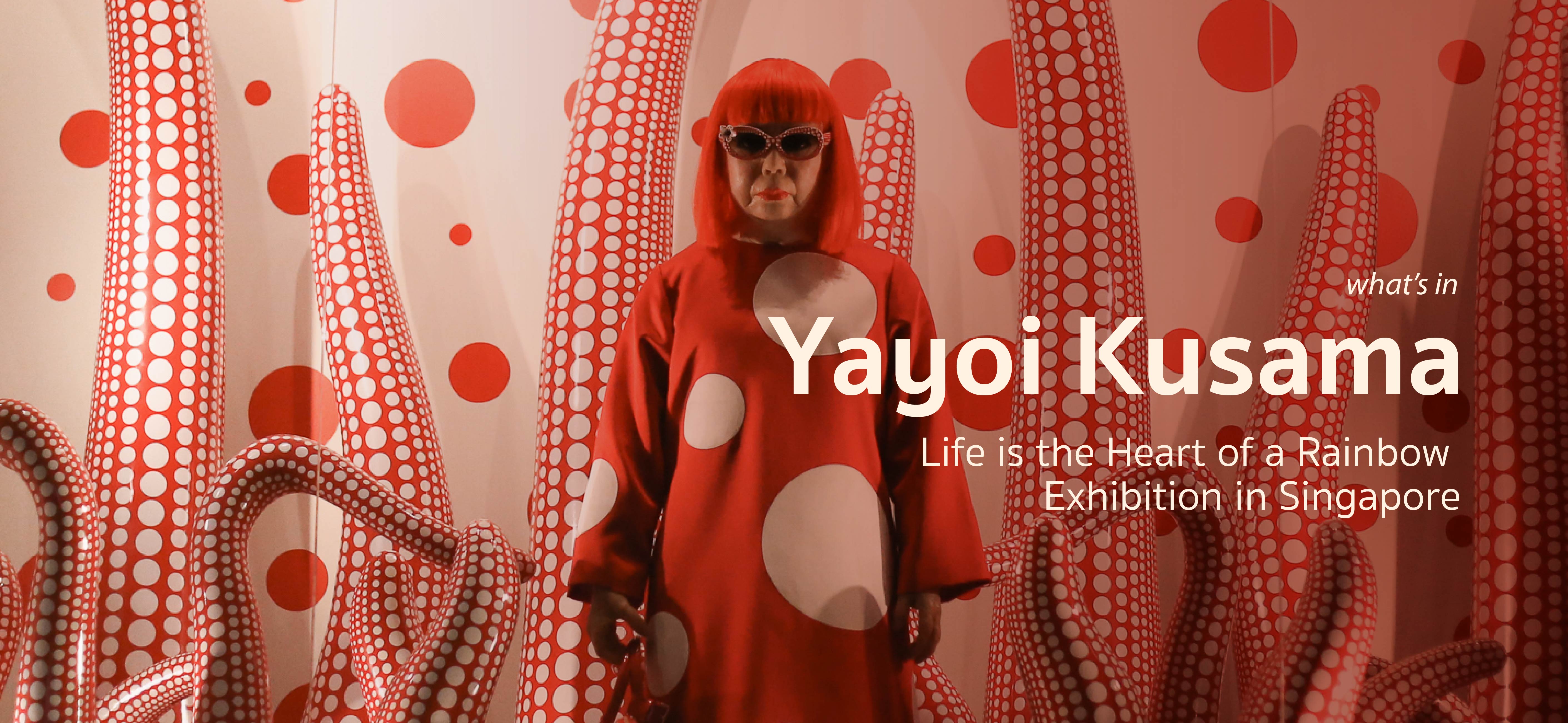 Melihat Sekilas  Pameran Yayoi Kusama di Singapura