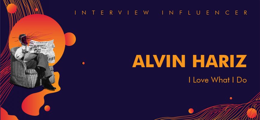 I Love What I Do- Alvin Hariz