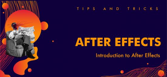 Tips and Tricks: After Effect