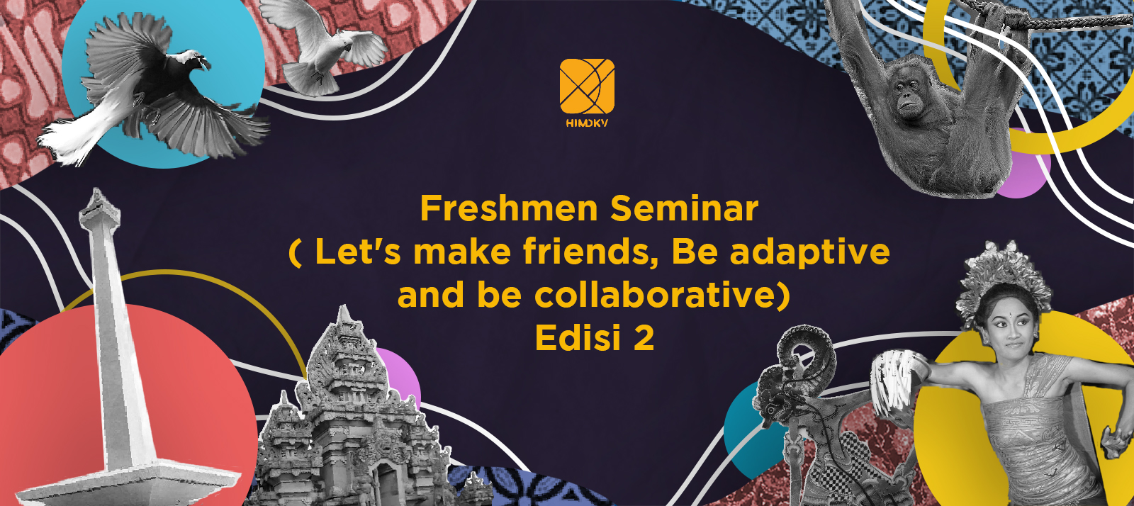 Freshmen Seminar 2nd edition ( Let’s make friends, be adaptive and be collaborative)