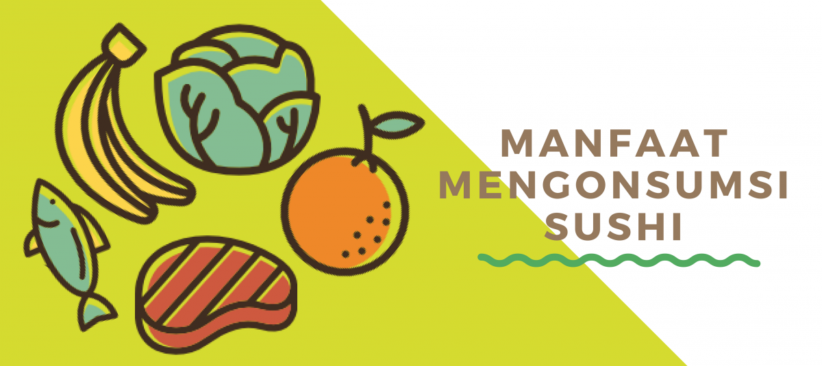 MANFAAT MENGONSUMSI SUSHI